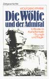 Wölfe und der Admiral, Die